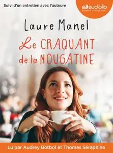 Laure Manel, "Le craquant de la nougatine"