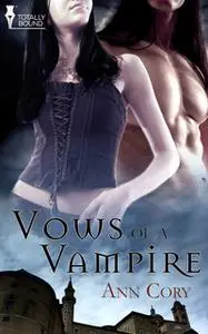 «Vows of a Vampire» by Ann Cory