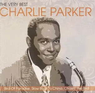 Charlie Parker - The Very Best (2007)