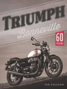 Triumph Bonneville: 60 Years