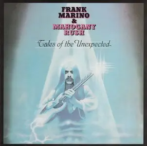 Frank Marino & Mahogany Rush - Tales of the Unexpected