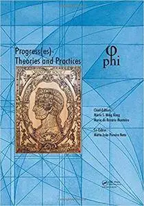 Progress(es), Theories and Practices: Proceedings of the 3rd International Multidisciplinary Congress