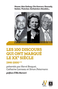Les 100 discours qui ont marqué le XXe siècle : Tome 2 (1946-2000) - Hervé Broquet, Catherine Lanneau, Simon Petermann