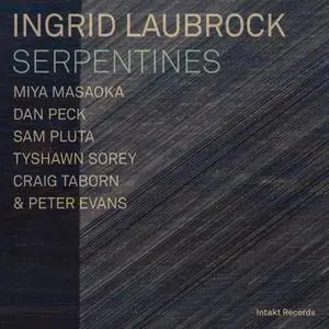 Ingrid Laubrock - Serpentines (2016) [Official Digital Download 24/96]