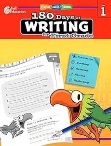 180 Days of Writing for First Grade - An Easy-to-Use First Grade Writing Workbook to Practice and Improve Writing Skills