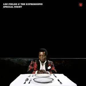 Lee Fields & The Expressions - Special Night (2016) [Official Digital Download]