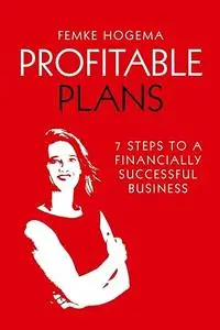 Profitable Plans: 7 steps to a financially successful business