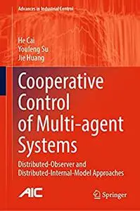 Cooperative Control of Multi-agent Systems: Distributed-Observer and Distributed-Internal-Model Approaches