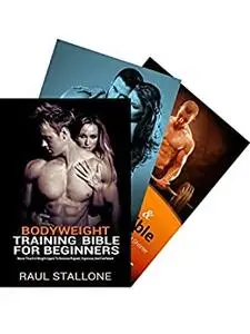 Aesthetic Bodyweight Training Bible Bundle: 3 Book Bundle