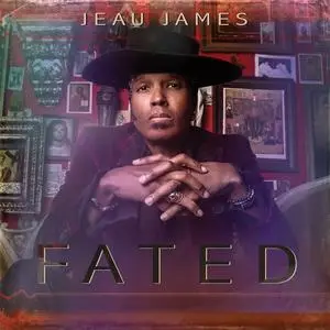 Jeau James - Fated (2023) [Official Digital Download]