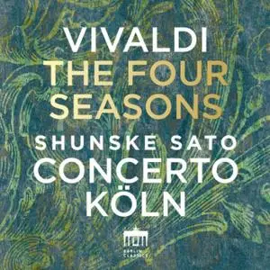 Concerto Köln, Shunske Sato - Vivaldi: The Four Seasons (2016)