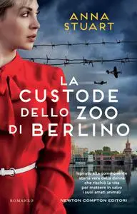 Anna Stuart - La custode dello zoo di Berlino