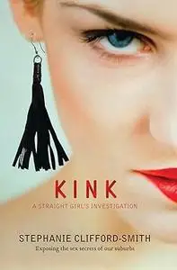 Kink: A Straight Girl's Investigation