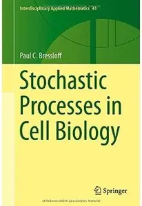 Stochastic Processes in Cell Biology [Repost]