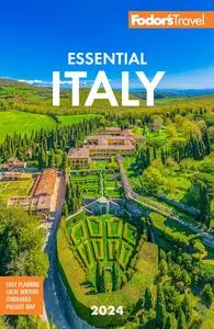 Fodor's Essential Italy 2024, 6th Edition