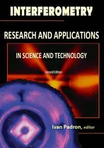 "Interferometry: Research and Applications in Science and Technology" ed. by Ivan Padron