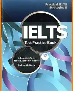 ENGLISH COURSE • Practical IELTS Strategies 5 • Test Practice Book (2015)