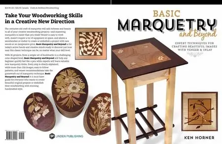 Basic Marquetry and Beyond: Expert Techniques for Crafting Beautiful Images with Veneer and Inlay