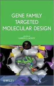 Gene Family Targeted Molecular Design (Repost)