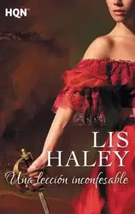 «Una lección inconfesable» by Lis Haley