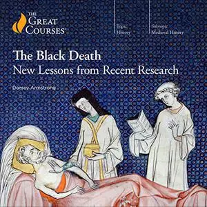 The Black Death: New Lessons from Recent Research [TTC Audio]