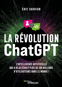 La révolution ChatGPT - Eric Sarrion