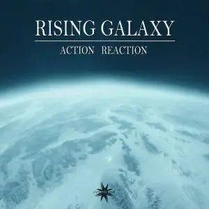 Rising Galaxy - Action Reaction (2017)