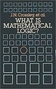 What is Mathematical Logic?