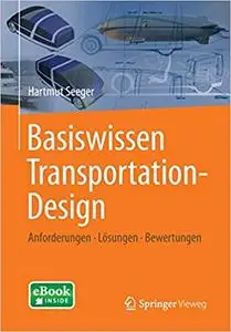 Basiswissen Transportation-Design: Anforderungen - Lösungen - Bewertungen