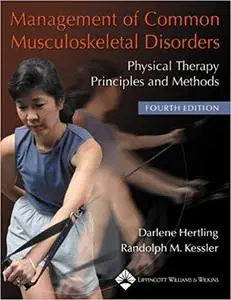 Management of Common Musculoskeletal Disorders: Physical Therapy Principles and Methods (4th Edition) (Repost)