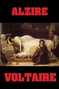 «Alzire» by Voltaire