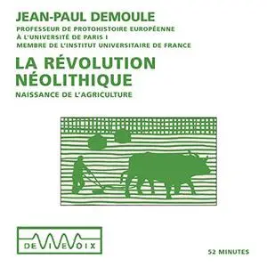 Jean-Paul Demoule, "La révolution néolithique"