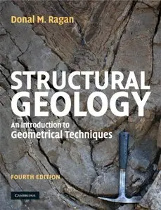 Structural Geology: An Introduction to Geometrical Techniques (Repost)