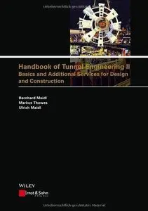 Handbook of Tunnel Engineering II: Basics and Additional Services for Design and Construction (Repost)