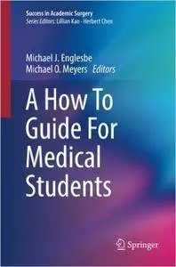 A How To Guide For Medical Students