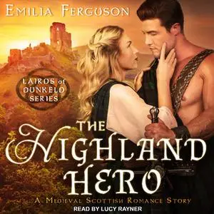 «The Highland Hero» by Emilia Ferguson