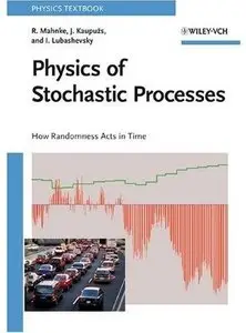 Physics of Stochastic Processes: How Randomness Acts in Time [Repost]
