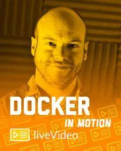Docker in Motion
