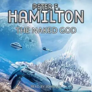 «The Naked God» by Peter F. Hamilton