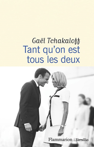 Tant qu'on est tous les deux - Gael Tchakaloff