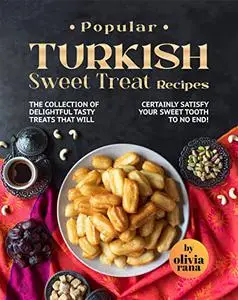 Popular Turkish Sweet Treat Recipes