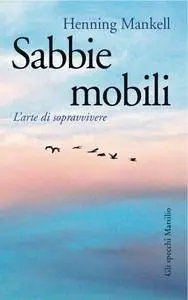 Henning Mankell - Sabbie mobili (Repost)