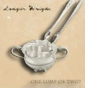 Lodger Wright - One lump or two? (2019) [Official Digital Download 24/96]