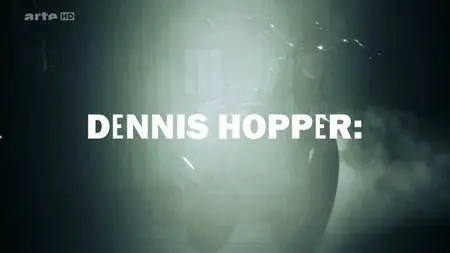(Arte) Dennis Hopper - Rebelle d'Hollywood (2016)