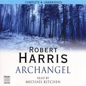 Robert Harris - Archangel [Audiobook]