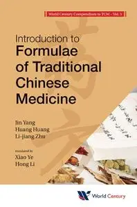 Introduction to Formulae of Traditional Chinese Medicine (repost)