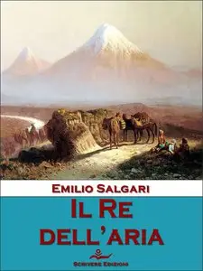 Emilio Salgari – Il Re dell’aria