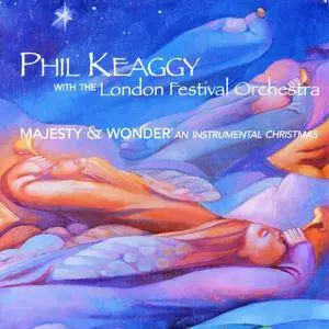Phil Keaggy with the London Festival Orchestra - Majesty & Wonder (An Instrumental Christmas) (1999)