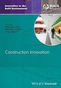 Construction Innovation (Innovation in the Built Environment) (Repost)