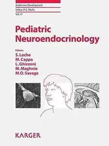 Pediatric Neuroendocrinology: Workshop May 17-19, 2009 Villasimius Cagliari Italy (Endocrine Development, Vol. 17)